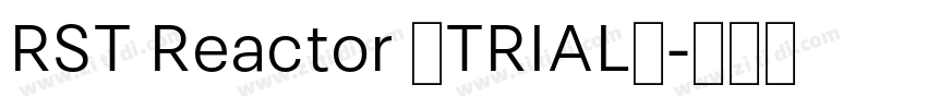 RST Reactor (TRIAL)字体转换